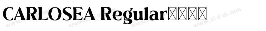 CARLOSEA Regular字体转换